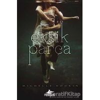 Eksik Parça - Michelle Hodkin - Pegasus Yayınları