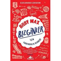 Bezgi·nler İçi·n Farkındalık Rehberi - Ruby Wax - Pegasus Yayınları