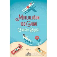 Mutluluğun 100 Günü - Fausto Brizzi - Pegasus Yayınları