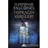 Toprağın Varisleri - Ildefonso Falcones - Pegasus Yayınları