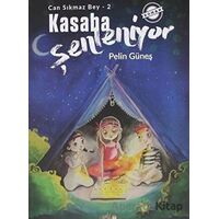 Kasaba Şenleniyor - Can Sıkmaz Bey-2 - Pelin Güneş - Parmak Çocuk Yayınları