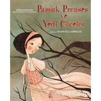 Pamuk Prenses ve Yedi Cüceler - Grimm Kardeşler - Pena Yayınları