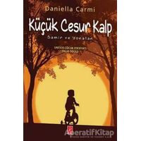 Küçük Cesur Kalp - Daniella Carmi - Pena Yayınları