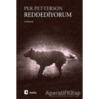 Reddediyorum - Per Petterson - Metis Yayınları