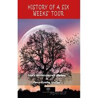 History Of A Six Weeks Tour - Percy Bysshe Shelley - Platanus Publishing