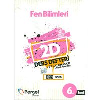 6.Sınıf Fen Bilimleri 2D Ders Defteri Ev Çalışmaları Pergel Yayınları