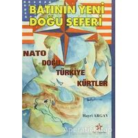 Batının Yeni Doğu Seferi - Hayri Argav - Peri Yayınları