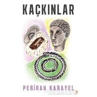 Kaçkınlar - Perihan Karayel - Cinius Yayınları