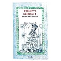 Folklor ve Edebiyat 1 - Pertev Naili Boratav - BilgeSu Yayıncılık