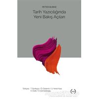 Tarih Yazıcılığında Yeni Bakış Açıları - Peter Burke - Islık Yayınları