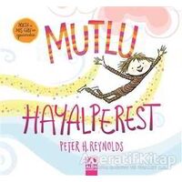 Mutlu Hayalperest - Peter H. Reynolds - Altın Kitaplar