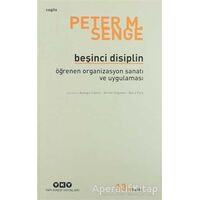 Beşinci Disiplin - Peter M. Senge - Yapı Kredi Yayınları