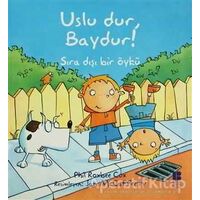 Uslu Dur, Baydur! - Phil Roxbee Cox - Bilge Kültür Sanat