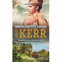 Sessizliğin Öte Yakası - Philip Kerr - Alfa Yayınları