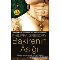 Bakirenin Aşığı - Philippa Gregory - Artemis Yayınları