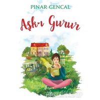 Aşk-ı Gurur - Pınar Gencal - Ephesus Yayınları