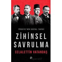 Türkiye’nin Sosyal Tarihi - Zihinsel Savrulma - Celalettin Vatandaş - Pınar Yayınları