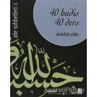 40 Hadis 40 Ders - Abdullah Yıldız - Pınar Yayınları