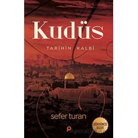 Kudüs : Tarihin Kalbi - Sefer Turan - Pınar Yayınları