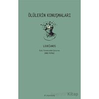 Ölülerin Konuşmaları - Loukianos - Pinhan Yayıncılık