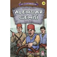 Alemdar Gemisi - Kurtuluşun Kahramanları 3 - İsmail Bilgin - Timaş Çocuk