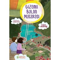 Gizemli Balon Macerası - Tuba Uludağ - Pırıltı Kitapları - Erkam