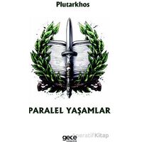 Paralel Yaşamlar - Plutarkhos - Gece Kitaplığı