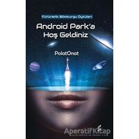 Android Parka Hoş Geldiniz - Polat Onat - Okur Kitaplığı