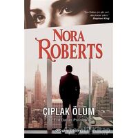 Çıplak Ölüm - Nora Roberts - Epsilon Yayınevi