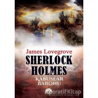 Sherlock Holmes - Kabuslar Baronu - James Lovegrove - Martı Yayınları