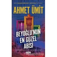 Beyoğlunun En Güzel Abisi - Ahmet Ümit - Yapı Kredi Yayınları