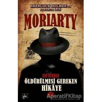 Profesör Moriarty 2 - Öldürülmesi Gereken Hikaye - Kim Newman - Martı Yayınları