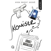 Komiser İkinci Kitap - Cinnet Mahallesi - Arda Murat Akdağ - Q Yayınları