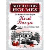 Sherlock Holmes - Kızıl Dosya - Sir Arthur Conan Doyle - Çınaraltı Yayınları