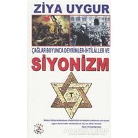 Çağlar Boyunca Devrimler - İhtilaller ve Siyonizm - Ziya Uygur - Bilge Karınca Yayınları