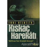 Kıskaç Harekatı - Erol Bilbilik - Profil Kitap