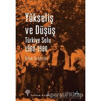 Yükseliş ve Düşüş - Haluk Yurtsever - Yordam Kitap