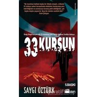 33 Kurşun - Saygı Öztürk - Doğan Kitap