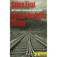 Paralel Devletler Savaşı - Gökçe Fırat - İleri Yayınları