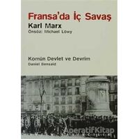 Fransa’da İç Savaş / Komün Devlet ve Devrim / Paris Kömünü (1871) ve Doğurduğu Tartışmalar