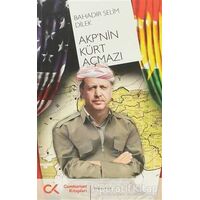 AKP’nin Kürt Açmazı - Bahadır Selim Dilek - Cumhuriyet Kitapları