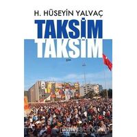 Taksim Taksim - H. Hüseyin Yalvaç - Berfin Yayınları