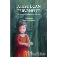 Ateşe Uçan Pervaneler - Kolektif - Kalkedon Yayıncılık