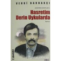 Hasretim Derin Uykularda - Vehbi Bardakçı - Ozan Yayıncılık