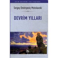 Devrim Yılları - Sergey Dmitriyeviç Mstislavski - Ceylan Yayınları