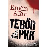 Terör PKK - Engin Alan - Bilgi Yayınevi