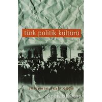 Türk Politik Kültürü - Süleyman Seyfi Öğün - Alfa Yayınları