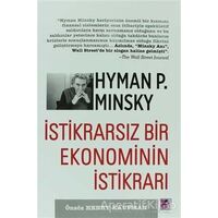 İstikrarsız Bir Ekonominin İstikrarı - Hyman P. Minsky - Efil Yayınevi