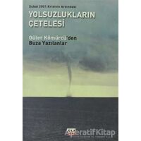 Şubat 2001 Krizinin Ardındaki Yolsuzlukların Çetelesi - Güler Kömürcü - Su Yayınevi