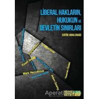 Liberal Hakların, Hukukun ve Devletin Sınırları - Kolektif - Nota Bene Yayınları